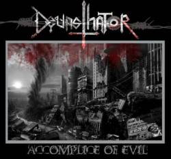 Devasthator : Accomplice of Evil